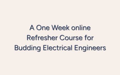 A One Week online Refresher Course for Budding Electrical Engineers