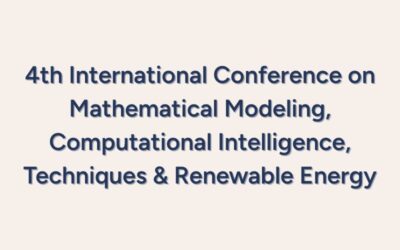 4th International Conference on Mathematical Modeling, Computational Intelligence, Techniques & Renewable Energy.