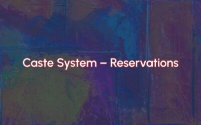 Caste System – Reservations