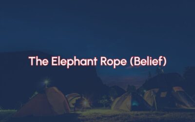 The Elephant Rope (Belief)